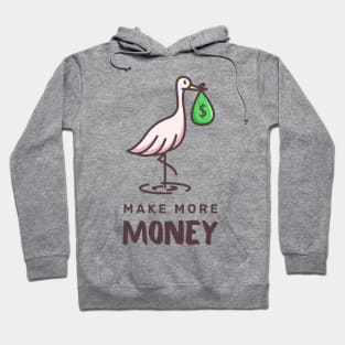 Make more money Hoodie